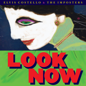 Elvis Costello and The Imposters: Look Now (Deluxe Edition)