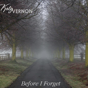 Katy Vernon: Before I Forget