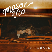 Mason Via: Fireball