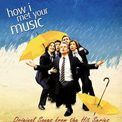 How I Met Your Music (Original Songs from the Hit Series "How I Met Your Mother")