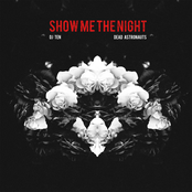 Show Me The Night (feat. Dead Astronauts)