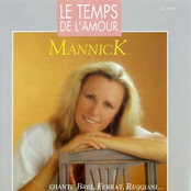 Le temps de l'amour (Mannick chante Brel, Ferrat, Reggiani...)