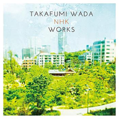 Takafumi Wada NHK Works