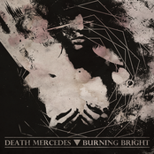 Death Mercedes / Burning Bright