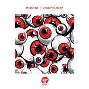 Mystic Bill: U Won't C Me EP