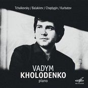 Vadym Kholodenko: Чайковский, Балакирев, Чаплыгин, Курбатов