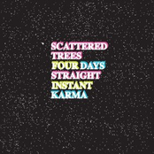 Instant Karma by Scattered Trees