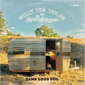 Willy Tea Taylor: Damn Good Dog