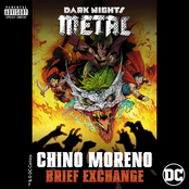 Chino Moreno: Brief Exchange (from DC's Dark Nights: Metal Soundtrack)