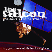 God Don't Make No Trash or Up Your Ass with Broken Glass