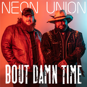 Neon Union: Bout Damn Time