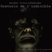 Oratorio de l'indicible, sur des textes de HP Lovecraft