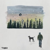 Tired