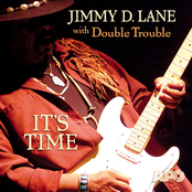 Jimmy D. Lane: It's Time