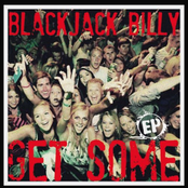 Blackjack Billy: Get Some - EP