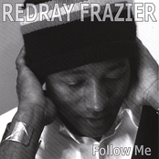 Redray Frazier: follow me