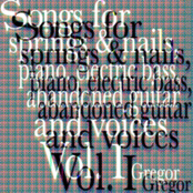 Songs for springs & nails, piano, electric bass, abandoned guitar and voices Vol. I