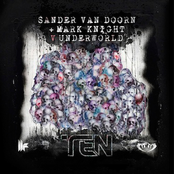 Sander Van Doorn & Mark Knight Vs. Underworld