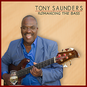 Tony Saunders: Romancing the Bass