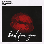 Bad For You (with Ilkan Gunuc)