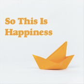 So This Is Happiness