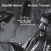 Sabahat Akkiraz & Mustafa Özarslan