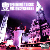 Jedi Mind Tricks: Visions Of Gandhi