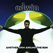 Edwin: Another Spin Around The Sun
