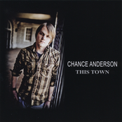 Chance Anderson: This Town