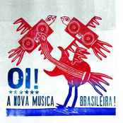 Oi! A Nova Musica Brasileira