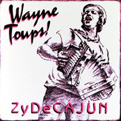 Wayne Toups: Zydecajun