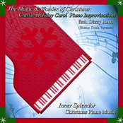 The Magic & Wonder of Christmas: Classic Holiday Carol Piano Improvisations - Feat. Dizzy Reed (Bonus Track Version)
