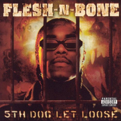 Flesh-N-Bone: 5th Dog Let Loose