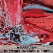 A Collection of Strange Psychedelic Songs