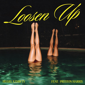 Loosen Up (feat. Preston Harris) - Single