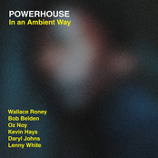 Powerhouse: In An Ambient Way