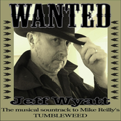 Wanted (Soundtrack to Mike Reilly’s "Tumbleweed")