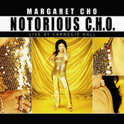 Notorious C.H.O. [Live At Carnegie Hall]