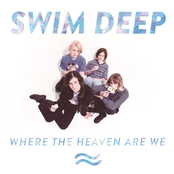 She Changes The Weather by Swim Deep