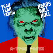 Yeah Yeah Yeahs: Heads Will Roll (A-trak Remix)