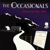 The Occasionals: Down to The Hall