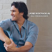 Joe Nichols: Old Things New