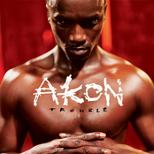 Akon: Trouble