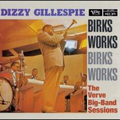 Dizzy Gillespie Big Band: Birks Works:  The Verve Big-Band Sessions
