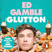 Ed Gamble: Glutton: The Multi-Course Life of a Very Greedy Boy