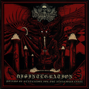 Disintegration - Psalms Of Veneration For The Nefarious Elite