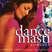 Instant Karma: Dance Masti.....Forever