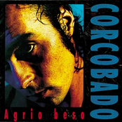 Agrio Beso by Corcobado