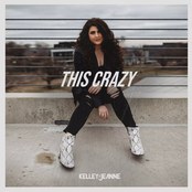 Kelley Jeanne: This Crazy