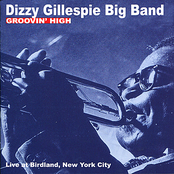 Dizzy Gillespie Big Band: Groovin' High